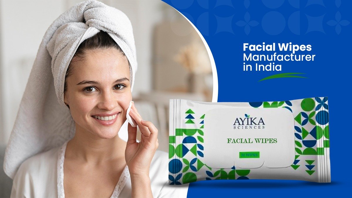 Facial Wipes Manufacturer in India