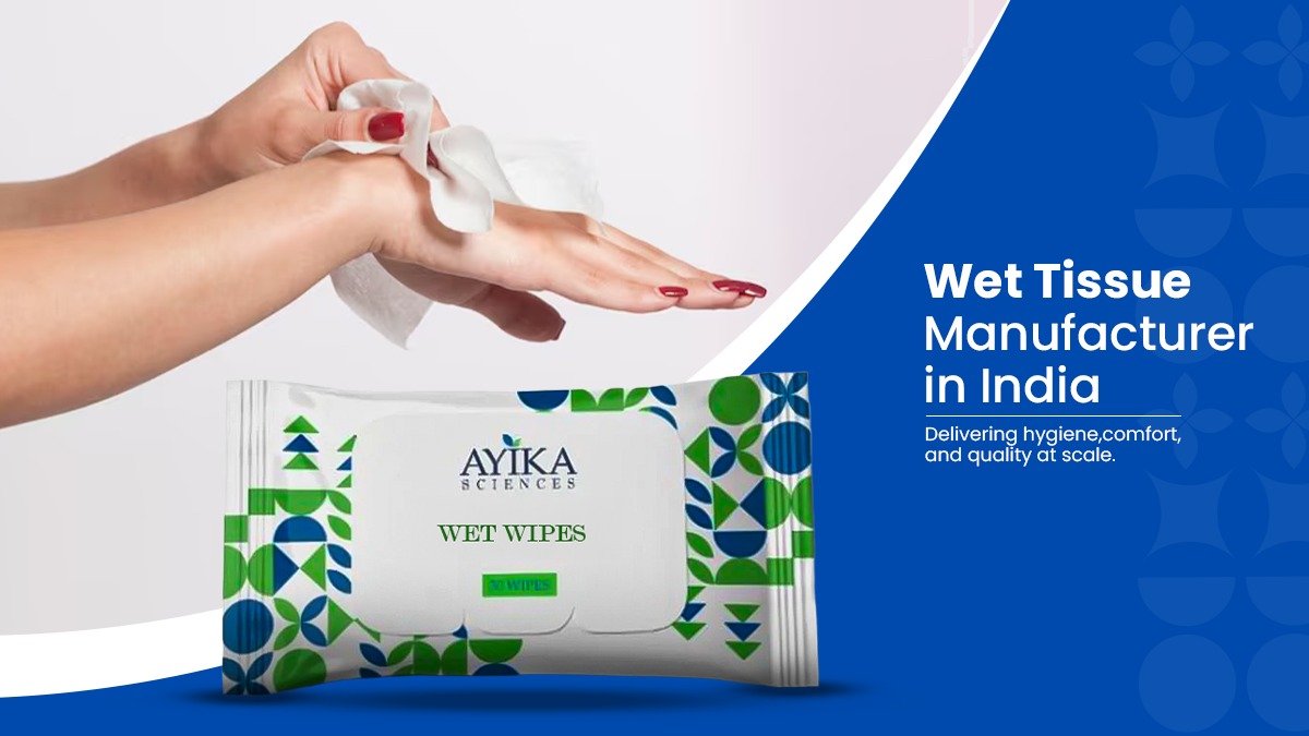 Wet Tissue Manufacturer in India